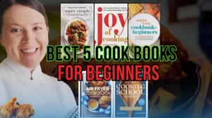 Best Cookbooks for Beginners in 2024 Kitchen Comfy